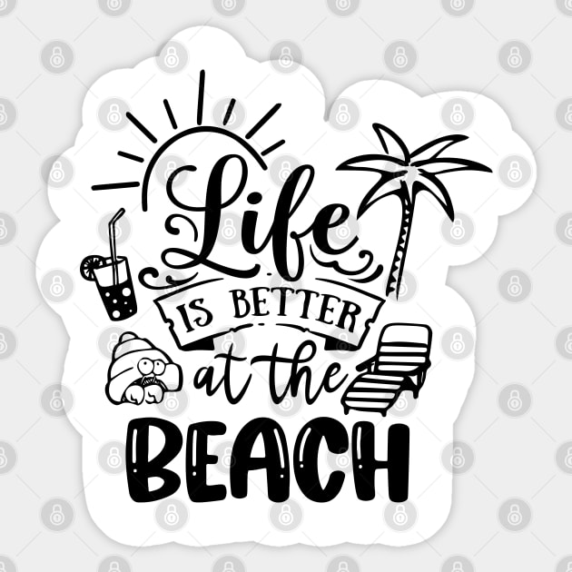 Life Is Better At The Beach Sticker by busines_night